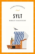Birgit Haustedt - Sylt Reiseführer LIEBLINGSORTE