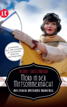 Kerry Greenwood - Mord in der Mittsommernacht - Miss Fishers mysteriöse Mordfälle
