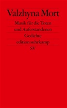 Valzhyna Mort - Musik für die Toten und Auferstandenen