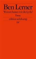 Ben Lerner - Warum hassen wir die Lyrik?