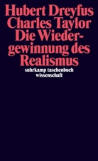 Huber Dreyfus, Hubert Dreyfus, Charles Taylor - Die Wiedergewinnung des Realismus