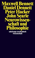 Maxwel Bennett, Maxwell Bennett, Daniel Dennett, Daniel C Dennett, Daniel C. Dennett, Peter Hacker... - Neurowissenschaft und Philosophie