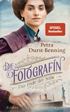 Petra Durst-Benning - Die Fotografin - Das Ende der Stille