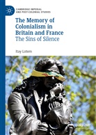 Itay Lotem - The Memory of Colonialism in Britain and France