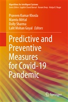 Lalit Mohan Goyal, Praveen Kumar Khosla, Mamt Mittal, Mamta Mittal, Dolly Sharma, Dolly Sharma et al - Predictive and Preventive Measures for Covid-19 Pandemic