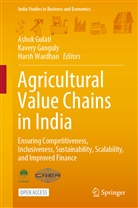 Gulati, Ashok Gulati, Ganguly, Kaver Ganguly, Kavery Ganguly, Asho Gulati... - Agricultural Value Chains in India