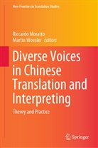 Riccard Moratto, Riccardo Moratto, Woesler, Woesler, Martin Woesler - Diverse Voices in Chinese Translation and Interpreting