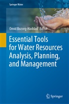 Omi Bozorg-Haddad, Omid Bozorg-Haddad - Essential Tools for Water Resources Analysis, Planning, and Management