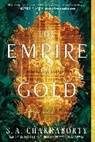 S A Chakraborty, S. A. Chakraborty - The Empire of Gold