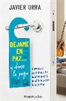 Javier Urra, Javier Urra - Dejame en paz..., y dame la paga