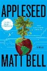 Matt Bell - Appleseed