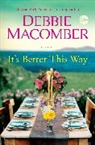 Debbie Macomber - It's Better This Way