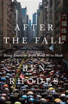 Ben Rhodes - After the Fall