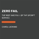 Carol Leonnig - Zero Fail