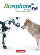Biosphäre Sekundarstufe I - Gymnasium Thüringen - 5./6. Schuljahr Schülerbuch