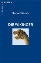 Rudolf Simek - Die Wikinger