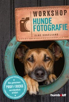 Elke Vogelsang - Workshop Hundefotografie