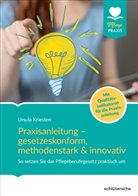 Dr Ursula Kriesten, Dr. Ursula Kriesten, Ursula Kriesten, Ursula (Dr.) Kriesten - Praxisanleitung - gesetzeskonform, methodenstark & innovativ