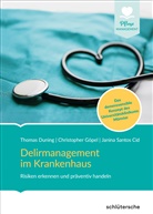 Thoma Duning, Thomas Duning, Christop Göpel, Christoph Göpel, Janin Santos Cid, Janina Santos Cid - Delirmanagement im Krankenhaus