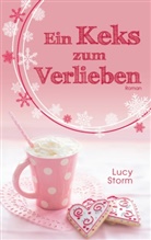 Lucy Storm - Ein Keks zum Verlieben