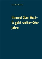 Renate Gerda Maschmeier - Himmel über West- Es geht weiter-50er Jahre