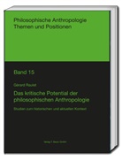 Gérard Raulet - Das kritische Potenzial der philosophischen Anthropologie