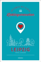 Priska Lachmann - Leipzig. Unterwegs mit deinen Lieblingsmenschen