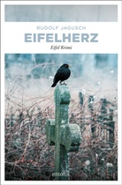 Rudolf Jagusch - Eifelherz