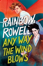 Rainbow Rowell - Any Way the Wind Blows