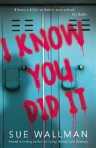 Sue Wallman, Wallman Sue - I Know You Did It