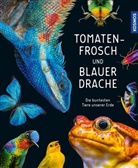 Andrea Köhrsen - Tomatenfrosch und blauer Drache