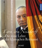 Egon Von Neindorff, Egon von Neindorff - Die reine Lehre der klassischen Reitkunst
