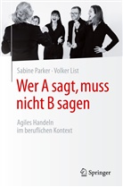 Volker List, Sabin Parker, Sabine Parker - Wer A sagt, muss nicht B sagen