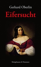 Gerhard Oberlin, Gerhard (Dr.) Oberlin - Eifersucht