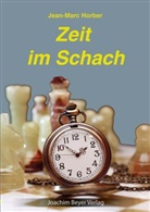Jean-Marc Horber - Zeit im Schach