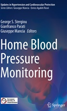 Giuseppe Mancia, Gianfranc Parati, Gianfranco Parati, George S. Stergiou - Home Blood Pressure Monitoring