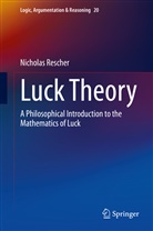 Nicholas Rescher - Luck Theory