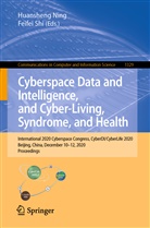 Huanshen Ning, Huansheng Ning, SHI, Shi, Feifei Shi - Cyberspace Data and Intelligence, and Cyber-Living, Syndrome, and Health
