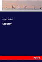 Edward Bellamy - Equality