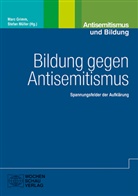 Grimm, Grimm, Marc Grimm, Stefa Müller, Stefan Müller - Bildung gegen Antisemitismus