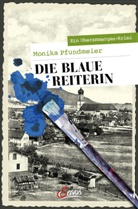 Monika Pfundmeier - Die Blaue Reiterin