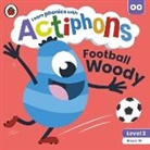 Ladybird - Actiphons Level 2 Book 19 Football Woody