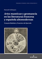 Hannah Schlimpen, Folke Gernert - «Artes manticae» y geomancia en las literaturas francesa y española altomodernas