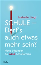 Isabelle Liegl - Schule - Darf's auch etwas mehr sein?