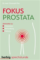 Christoph Pies, Christoph (Dr. med.) Pies - Fokus Prostata