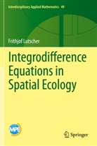Frithjof Lutscher - Integrodifference Equations in Spatial Ecology