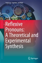 Darcy Sperlich - Reflexive Pronouns: A Theoretical and Experimental Synthesis