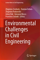 Damia Beben, Damian Beben, Giovanni Bosco, Zbigniew Perkowski, Zbigniew Perkowski et al, Adam Rak... - Environmental Challenges in Civil Engineering