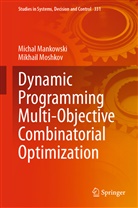 Micha Mankowski, Michal Mankowski, Mikhail Moshkov - Dynamic Programming Multi-Objective Combinatorial Optimization