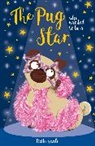 Bella Swift - The Pug who wanted to be a Star